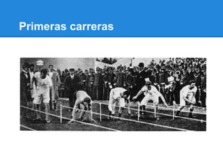 Primeras carreras
 