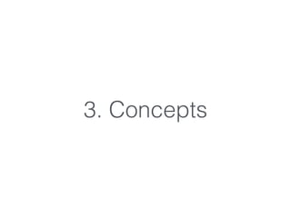 3. Concepts
 