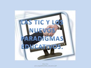 http://iec-
peru.org/pdf/cambio_educativo.pdf
 