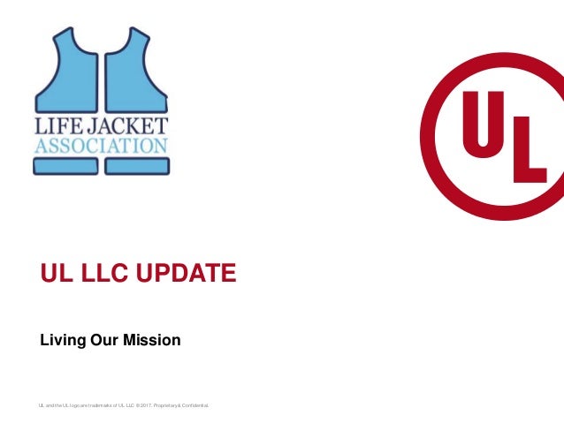 Living Our Mission UL And The Logo Are Trademarks Of LLC C 2017 Living Our Mission UL And The Logo Are Trademarks Of LLC C 2017