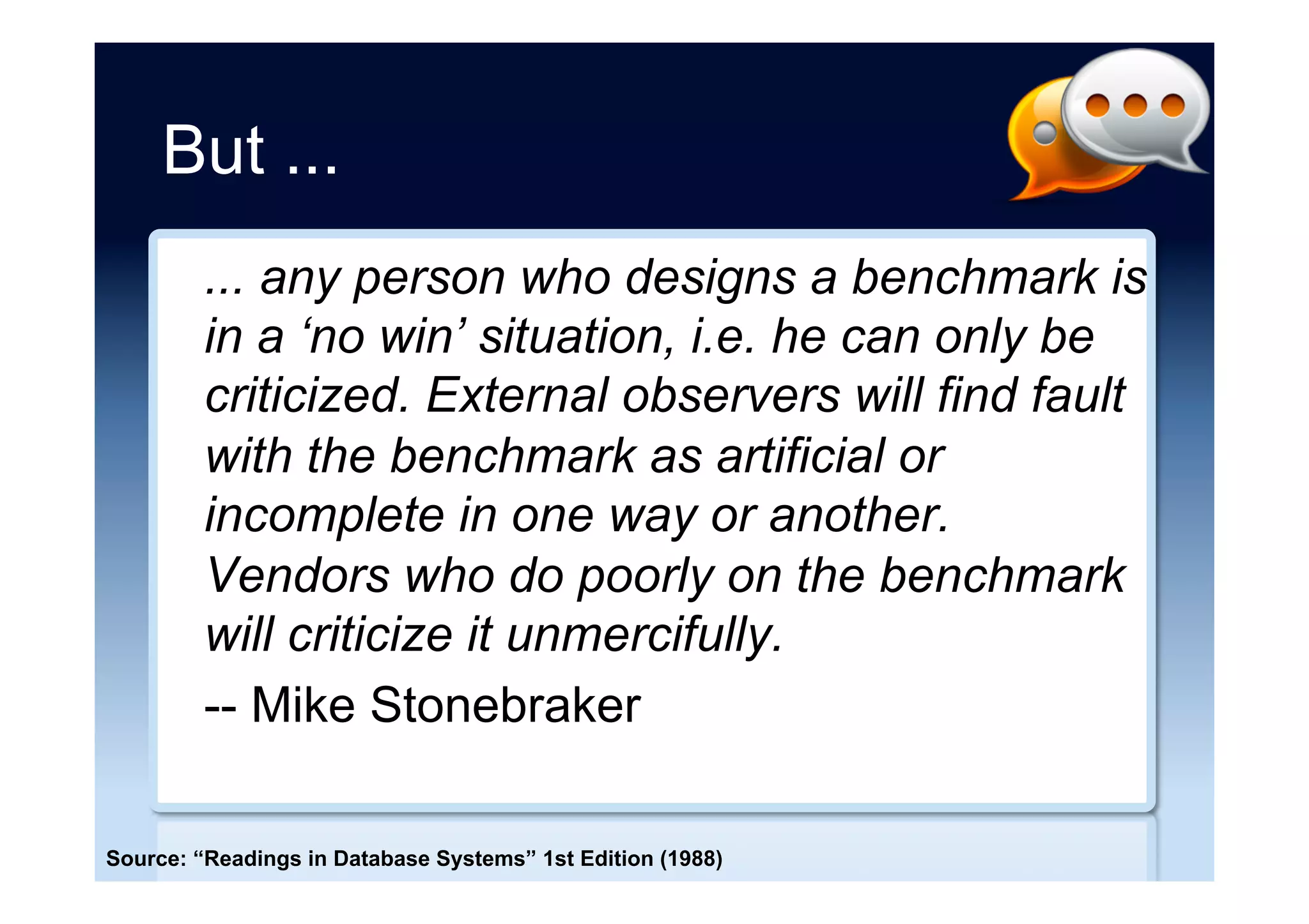 Public API for NoSQL store
In some cases, the team decided to hide
the platform’s complexity from users; not
to facilitate its use, but to keep loose-
cannon developers from doing something
crazy that could take down the whole
cluster. It could show them all the controls
and knobs in a NoSQL database, but “they
tend to shoot each other,” Jacob said.
“First they shoot themselves, then they
shoot each other.”
Source: “How Disney built a big data platform on a startup budget” Derrick Harris (2012)
 