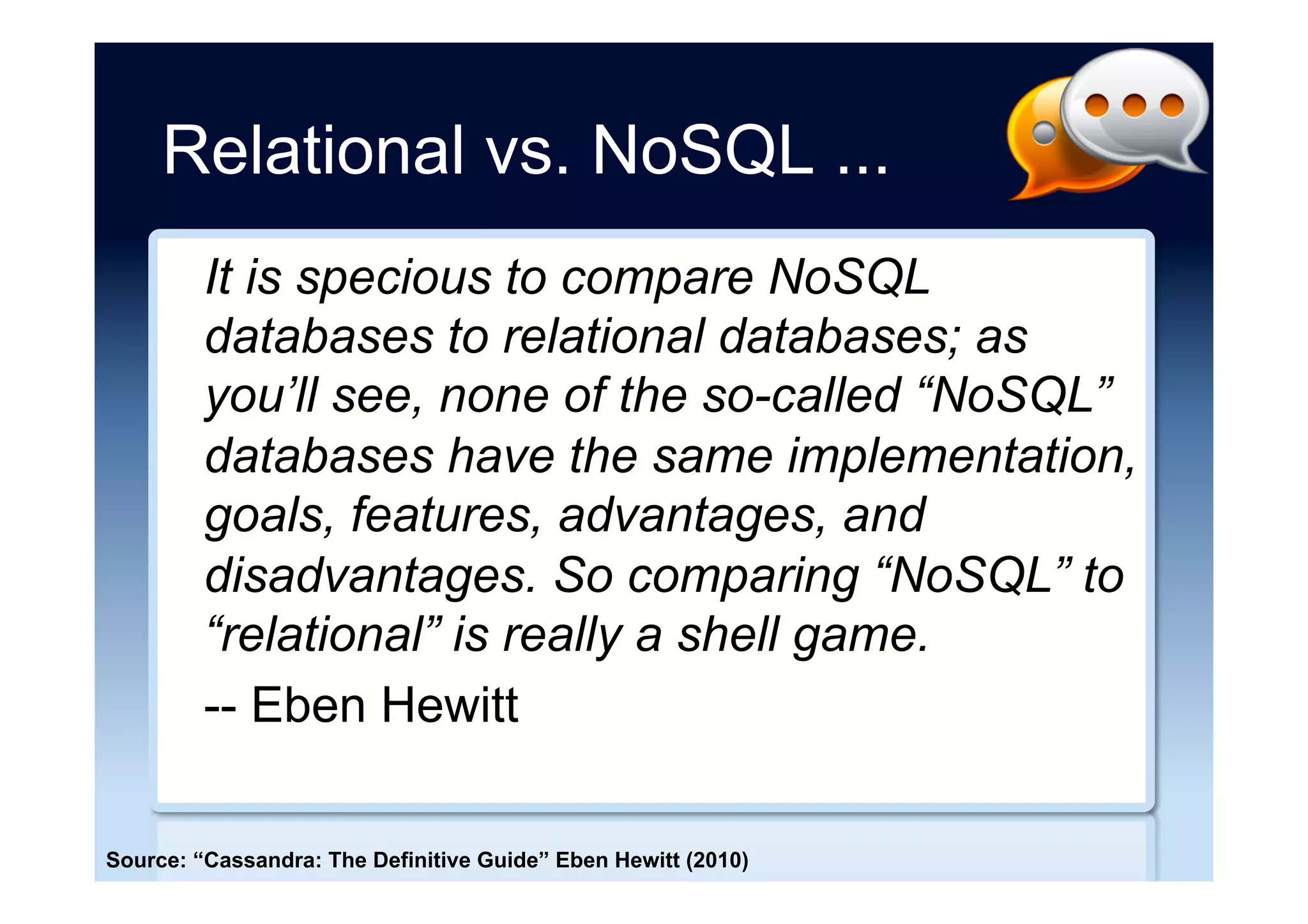 Relational
•  Vendors adding
NoSQL capabilities
–  Documents (JSON)
–  Linked data (RDF)
 