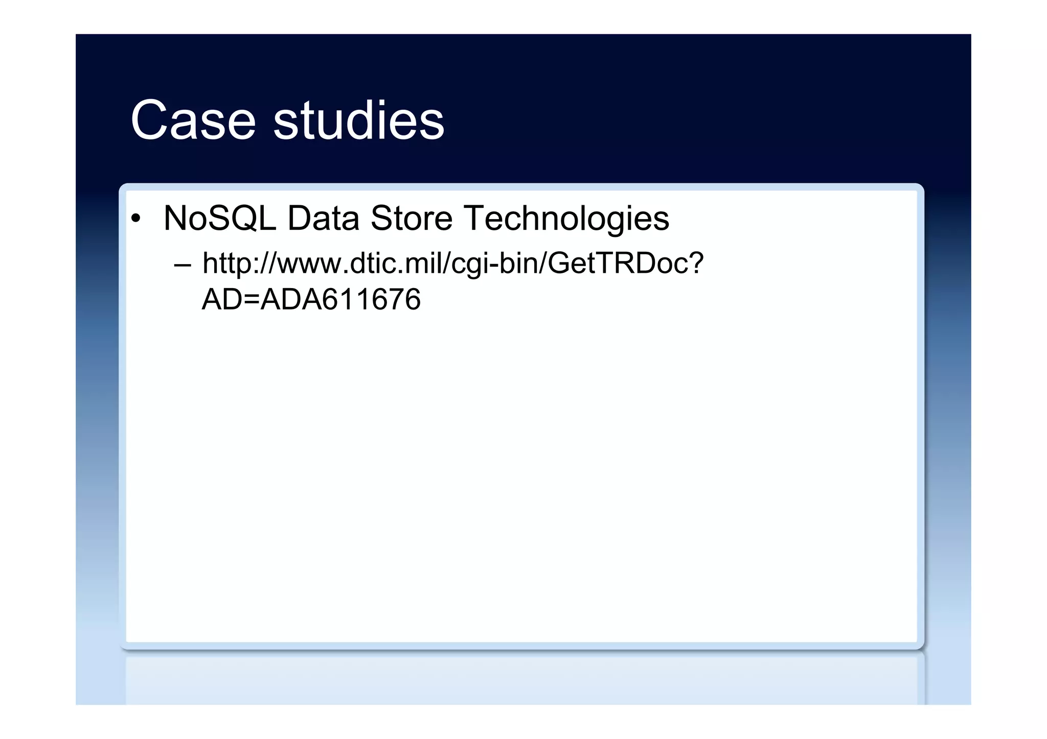 Free reports ...
•  A deep dive into NoSQL: A complete list of
NoSQL databases
–  http://www.bigdata-madesimple.com/a-deep-dive-into-
nosql-a-complete-list-of-nosql-databases/
•  Deconstructing NoSQL
–  http://whitepapers.dataversity.net/content37165/
•  The DZone Guide to Database Persistence
–  https://dzone.com/guides/data-persistence-2
 
