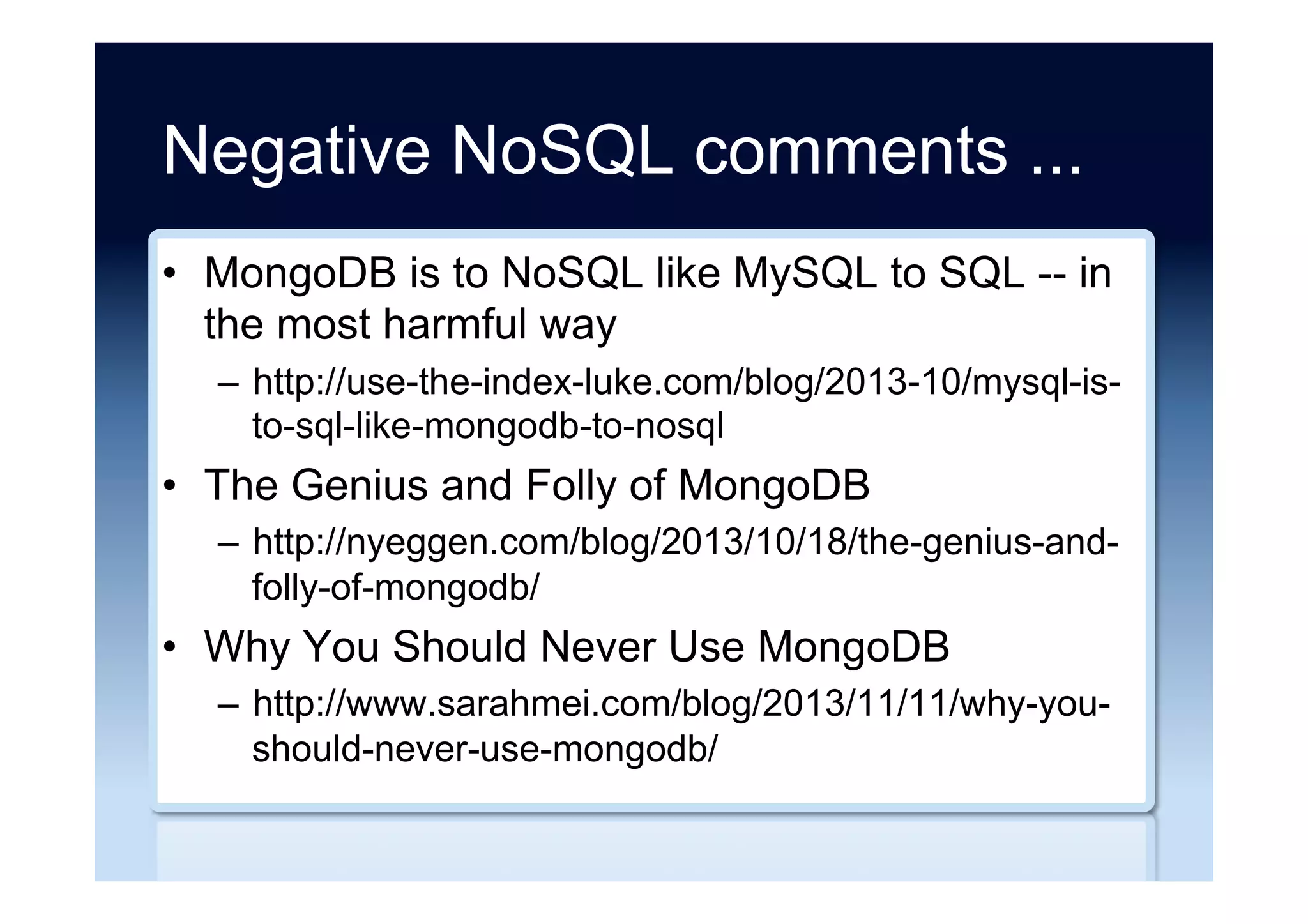 Free reports ...
•  The Forrester Wave™: Big Data NoSQL, Q3
2016
–  https://www.mapr.com/forrester-nosql-wave-2016-
define-your-nosql-strategy
•  Forrester Ranks the NoSQL Database Vendors
–  http://www.datanami.com/2014/10/03/forrester-ranks-
nosql-database-vendors/
 