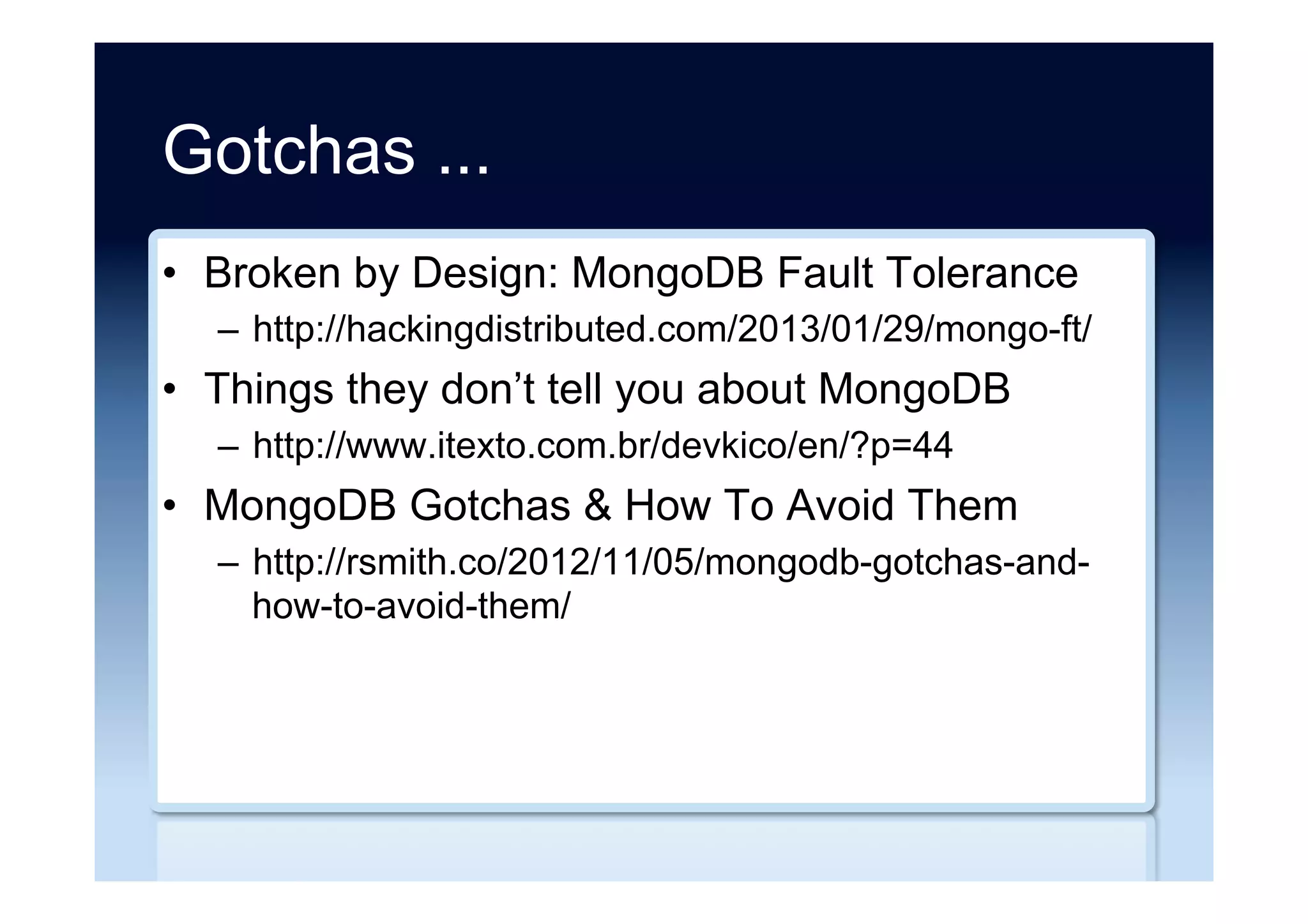 Brewer’s CAP “Theorem” ...
•  Brewer’s CAP Theorem
–  http://www.julianbrowne.com/article/viewer/brewers-
cap-theorem
•  Please stop calling databases CP or AP
–  https://martin.kleppmann.com/2015/05/11/please-
stop-calling-databases-cp-or-ap.html
•  The CAP theorem series
–  http://blog.thislongrun.com/2015/03/the-cap-theorem-
series.html
 