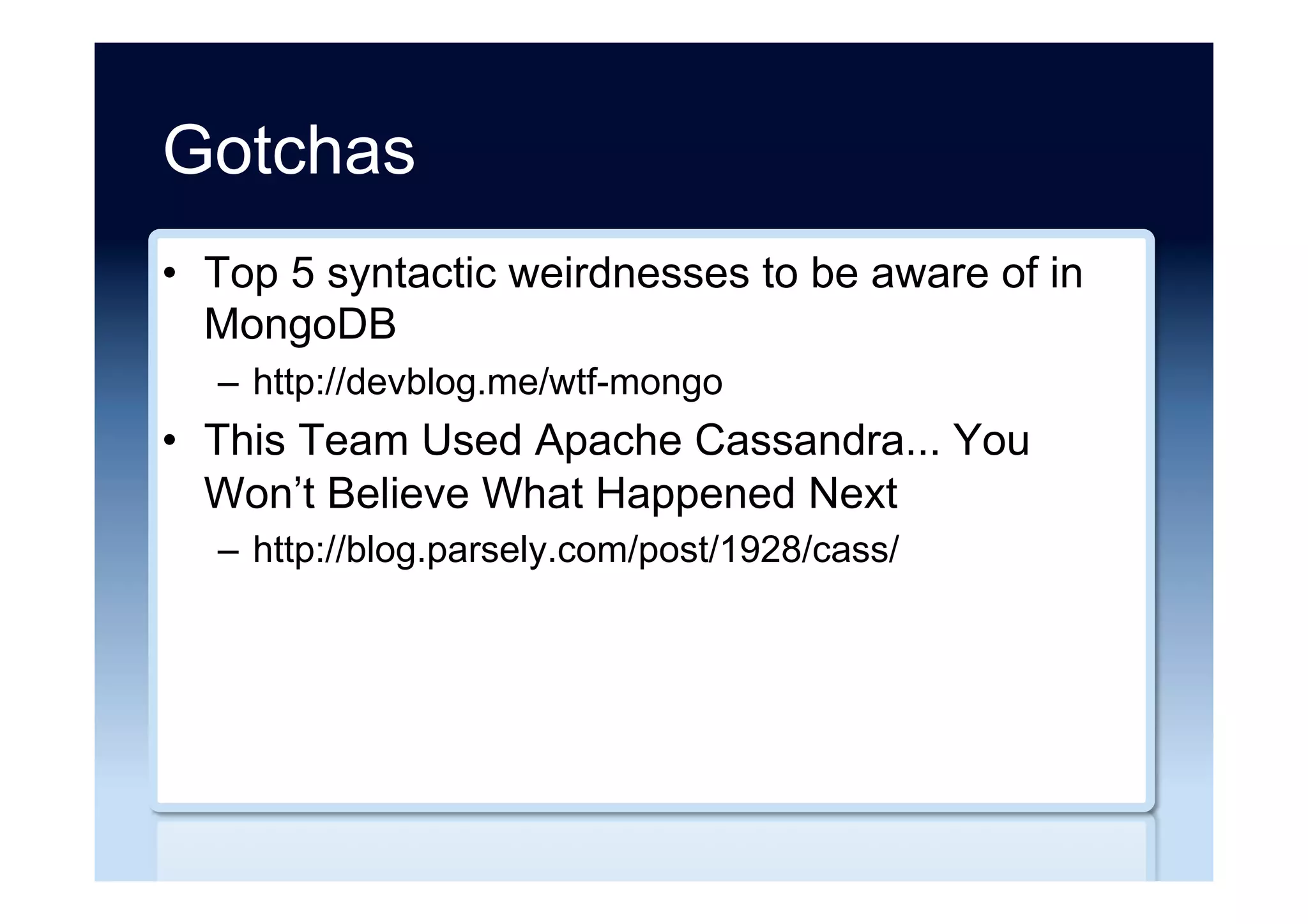 Data consistency
•  Replicated Data Consistency Explained Through
Baseball
–  http://research.microsoft.com/apps/pubs/
default.aspx?id=206913
•  Distributed Algorithms in NoSQL Databases
–  https://highlyscalable.wordpress.com/2012/09/18/
distributed-algorithms-in-nosql-databases/
 