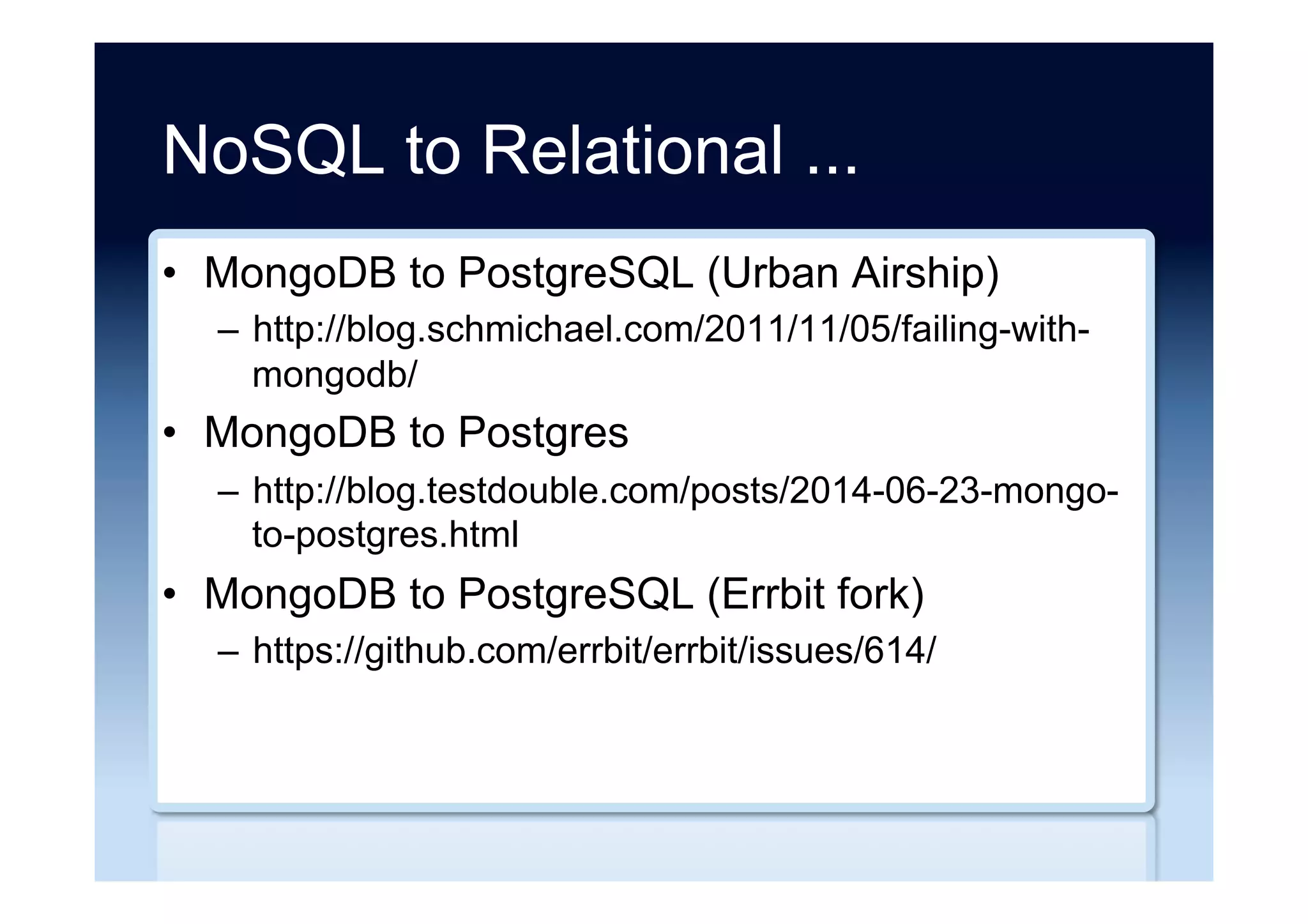 Product selection ...
•  101 Questions to Ask When Considering a
NoSQL Database
–  http://highscalability.com/blog/2011/6/15/101-
questions-to-ask-when-considering-a-nosql-
database.html
•  35+ Use Cases for Choosing Your Next NoSQL
Database
–  http://highscalability.com/blog/2011/6/20/35-use-
cases-for-choosing-your-next-nosql-database.html
 