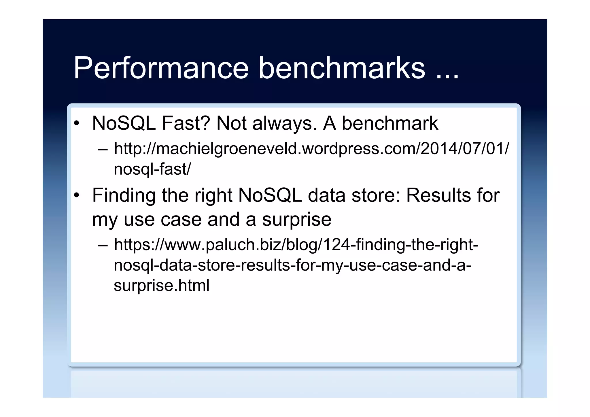 NoSQL to NoSQL
•  Cassandra to DynamoDB (Tellybug)
–  http://attentionshard.wordpress.com/2013/09/30/why-
tellybug-moved-from-cassandra-to-amazon-
dynamodb/
•  Redis to Cassandra (Instagram)
–  http://planetcassandra.org/blog/post/cassandra-
summit-2013-instagrams-shift-to-cassandra-from-
redis-by-rick-branson/
 