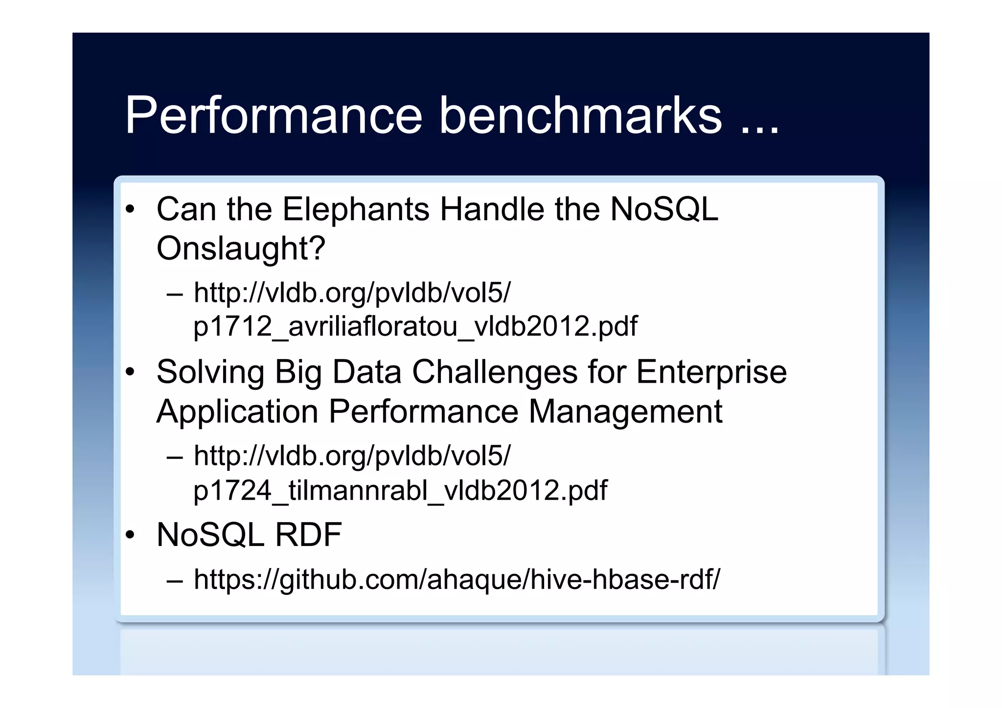 Security ...
•  A Response To NoSQL Security Concerns
–  http://www.darkreading.com/application-security/
database-security/a-response-to-nosql-security-
concerns/d/d-id/1137044
•  Mongodb - Security Weaknesses in a typical
NoSQL database
–  http://blog.spiderlabs.com/2013/03/mongodb-security-
weaknesses-in-a-typical-nosql-database.html
•  Neo4j - “Enter the GraphDB”
–  http://blog.scrt.ch/2014/05/09/neo4j-enter-the-
graphdb/
 