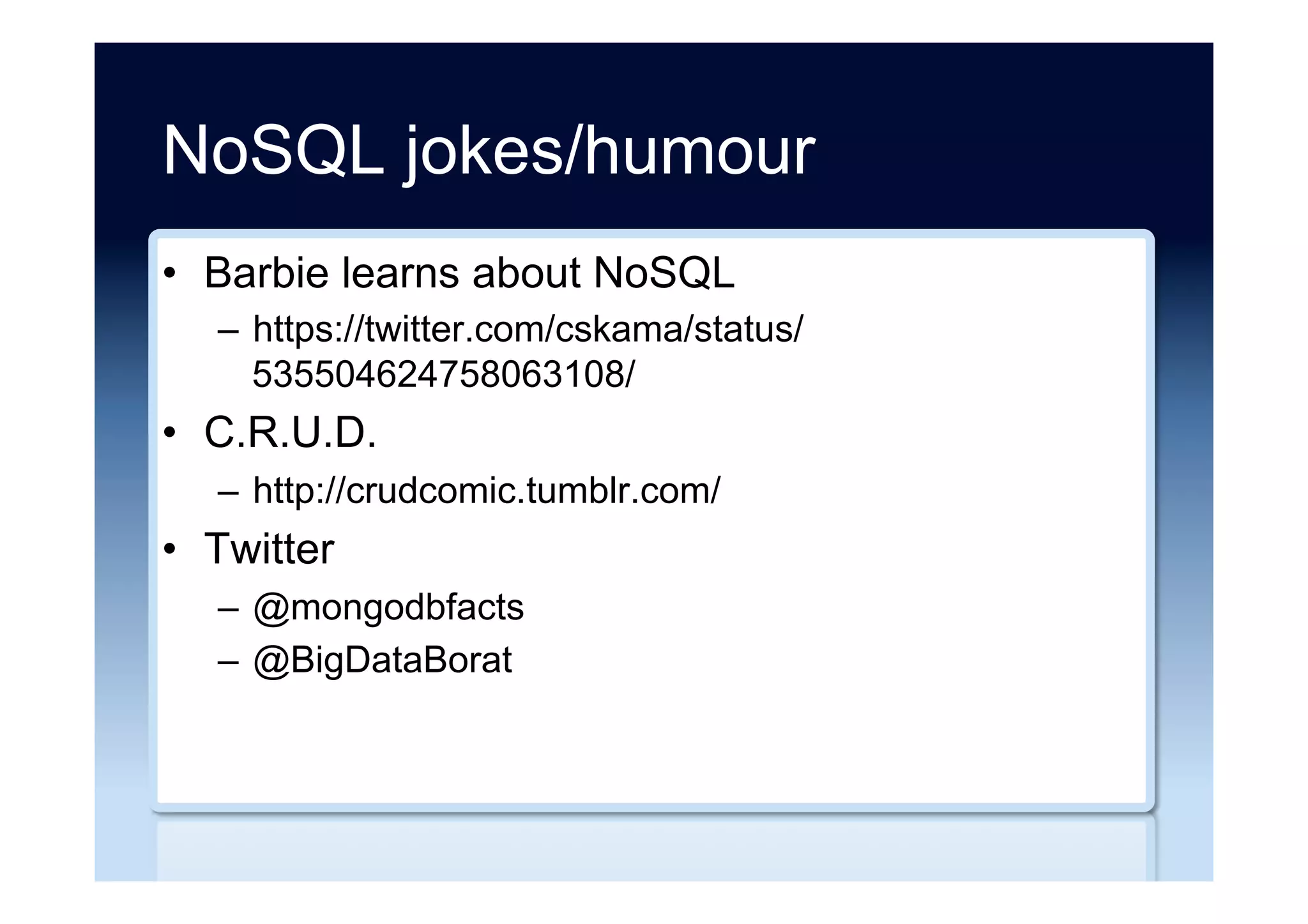 Performance benchmarks ...
•  Performance Evaluation of NoSQL Databases: A
Case Study
–  http://www.researchgate.net/publication/
275033854_Performance_Evaluation_of_NoSQL_Dat
abases_A_Case_Study
•  A Case Study for NoSQL Applications and
Performance Benefits: CouchDB vs. Postgres
–  http://figshare.com/articles/
A_Case_Study_for_NoSQL_Applications_and_Perfor
mance_Benefits_CouchDB_vs_Postgres/787733
 