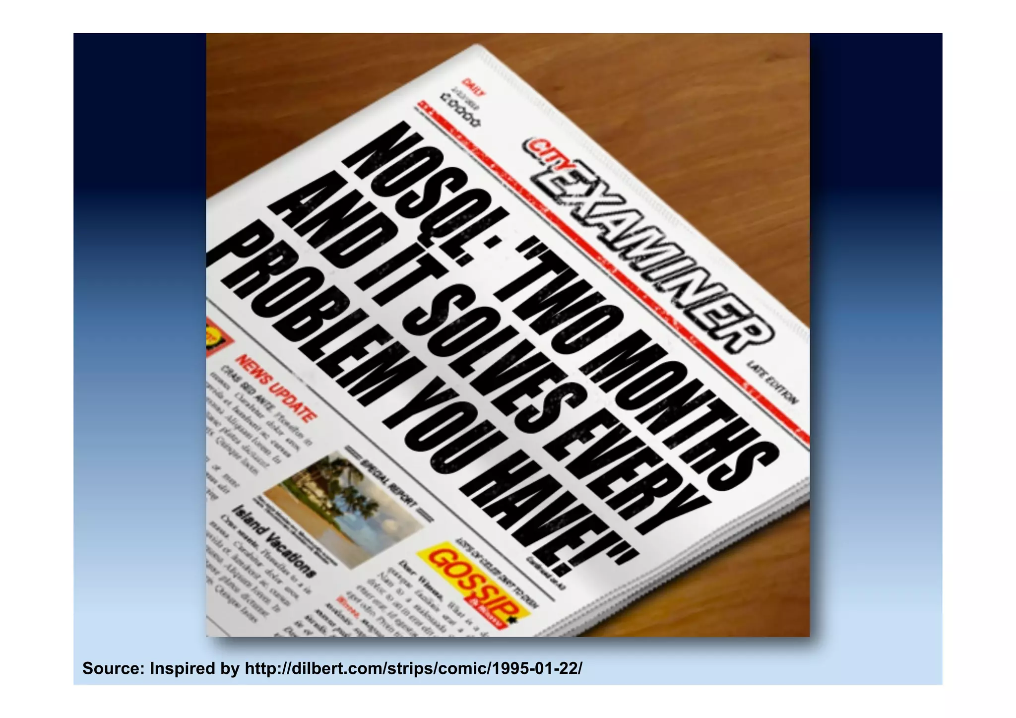 Source: Inspired by “NoSQL takes the database market by storm” Brandon Butler (27 October 2014)
 