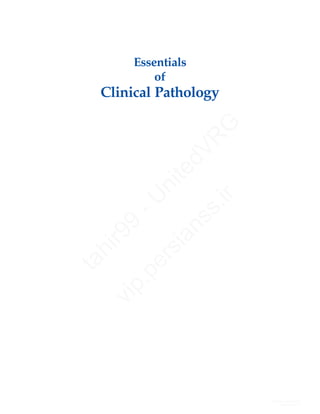 Essentials
of
Clinical Pathologytahir99
-U
nitedVR
G
vip.persianss.ir
tahir99 - UnitedVRG
vip.persianss.ir
 