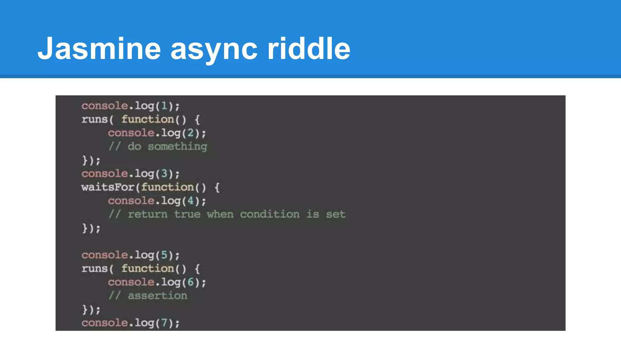 Jasmine async riddle 
 