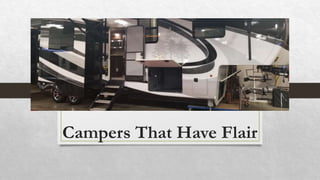 Campers That Have Flair
 