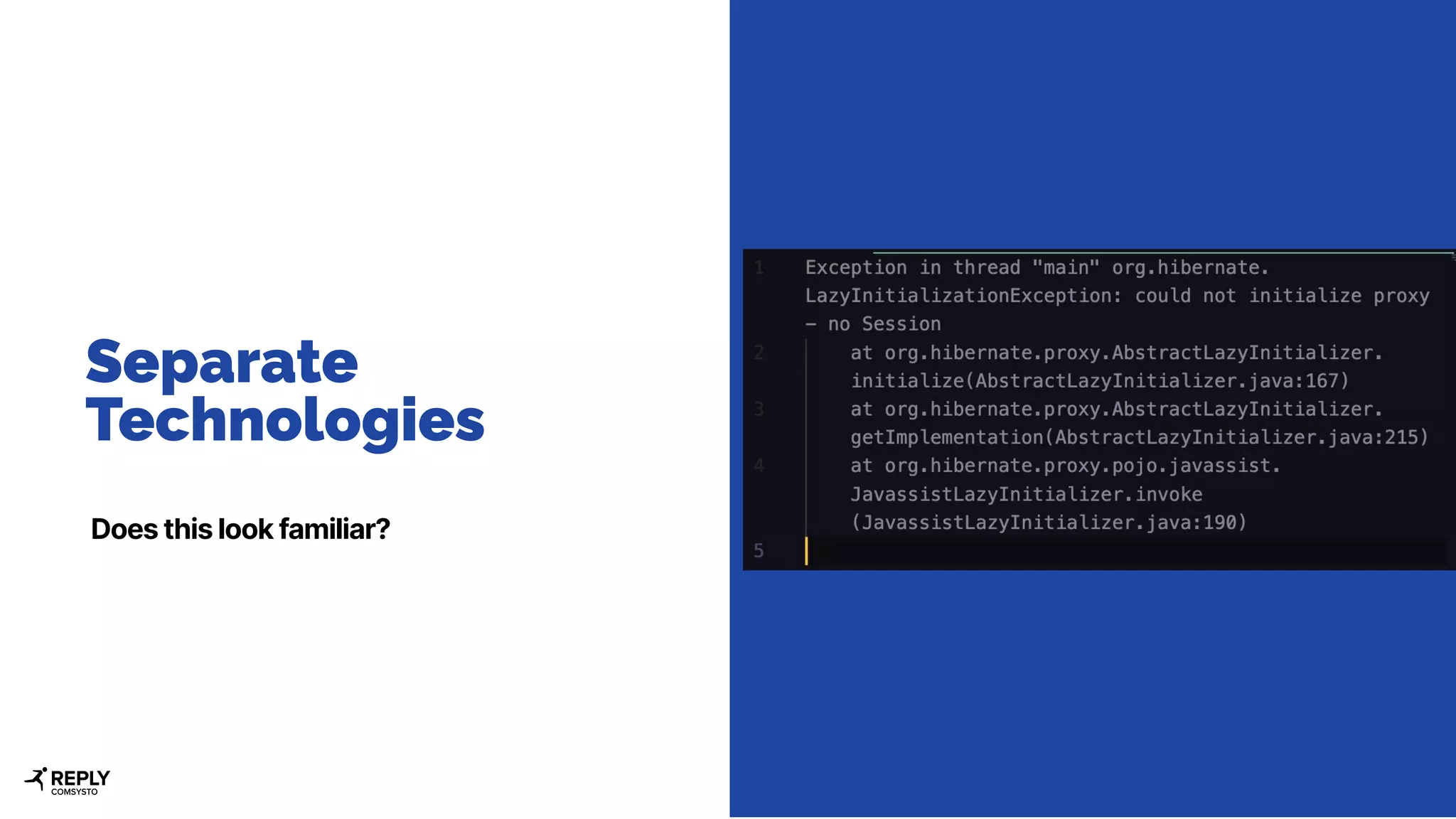 Does this look familiar?
Separate
Technologies
 