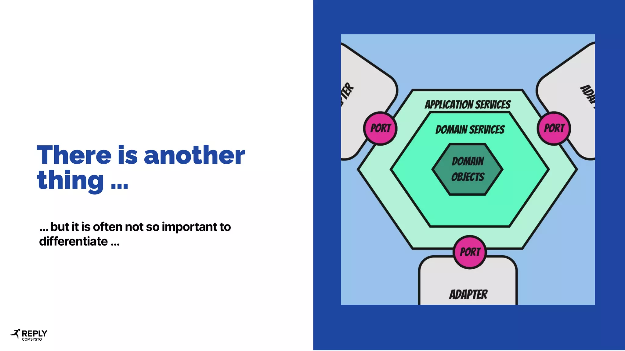 There is another
thing …
… but it is often not so important to
differentiate …
 