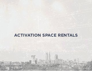 ACTIVATION SPACE RENTALS