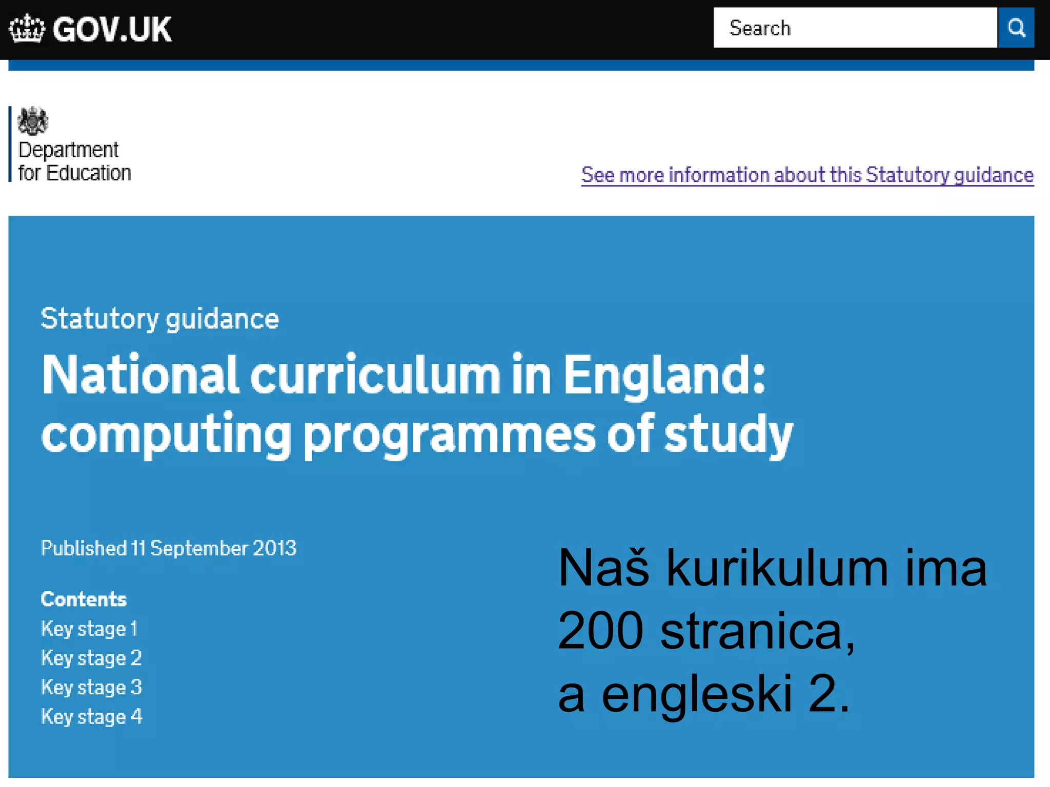 Naš kurikulum ima
200 stranica,
a engleski 2.
 