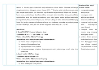 Menurut M. Dalyono (2009: 229) kesulitan belajar adalah suatu keadaan di mana siswa tidak dapat belajar
sebagaimana mestinya. Sedangkan, menurut Mulyadi (2010: 7) “Kesulitan belajar pada dasarnya suatu gejala
yang nampak dalam berbagai jenis manifestasi tingkah laku baik secara langsung maupun tidak langsung”.
Secara umum, kesulitan belajar disebabkan oleh dua faktor yaitu faktor internal dan faktor eksternal. Faktor
internal adalah faktor yang berasal dari dalam diri siswa seperti kondisi jasmani, keadaan fungsi-fungsi
fisiologis tertentu, bakat, minat, intelegensi, dan motivasi. Sedangkan, faktor eksternal adalah faktor yang
berasal dari luar diri siswa seperti lingkungan keluarga, guru, lingkungan masyarakat, sarana dan prasarana
sekolah, waktu belajar, rumah, dan alam (Eveline Siregar dan Hartini Nara, 2011: 175-181).
Wawancara :
1. Ketua MGMP IPS/Ekonomi Kabupaten Garut
Narasumber : KARNATA ADIWIRIA, S.Pd., M.Pd.
Waktu : Selasa, 16 Mei 2023, via WhatsApp
Sebagian besar siswa kesulitan belajar materi ekonomi, karena :
a) Suasana belajar kurang mendukung
b) landasan belajar yang kurang kuat
c) lingkungan belajar kurang kondusif
d) kurangnya perancangan pengajaran dan penyampaian materi pelajaran yang menarik minat siswa
untuk belajar
2. Kepala Sekolah SMA Nusa Bangsa
Narasumber : Cecep Mulyana, S.Pd.I
Waktu : Selasa, 16 Mei 2023, wawancara langsung
Sebagian besar siswa kesulitan belajar materi ekonomi, karena :
a) Proses pembelajaran kurang menarik,
kesulitan belajar materi
ekonomi adalah :
1. kurangnya perancangan
pengajaran dan
penyampaian materi
pelajaran yang menarik
minat siswa untuk belajar
2. kurangnya kreativitas guru
dalam menyampaikan
materi ekonomi
3. kurangnya sarana dan
prasarana yang menunjang
pembelajaran menarik
4. lemahnya kondisi jasmani,
dan keadaan fisiologis siswa
5. Siswa beranggapan hanya
mata pelajaran produktif
yang bermanfaat di dalam
dunia pekerjaannya nanti.
 