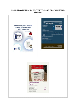 HASIL PROYEK BERUPA POSTER TENTANG OBAT HIPNOTIK-
SEDATIV
 