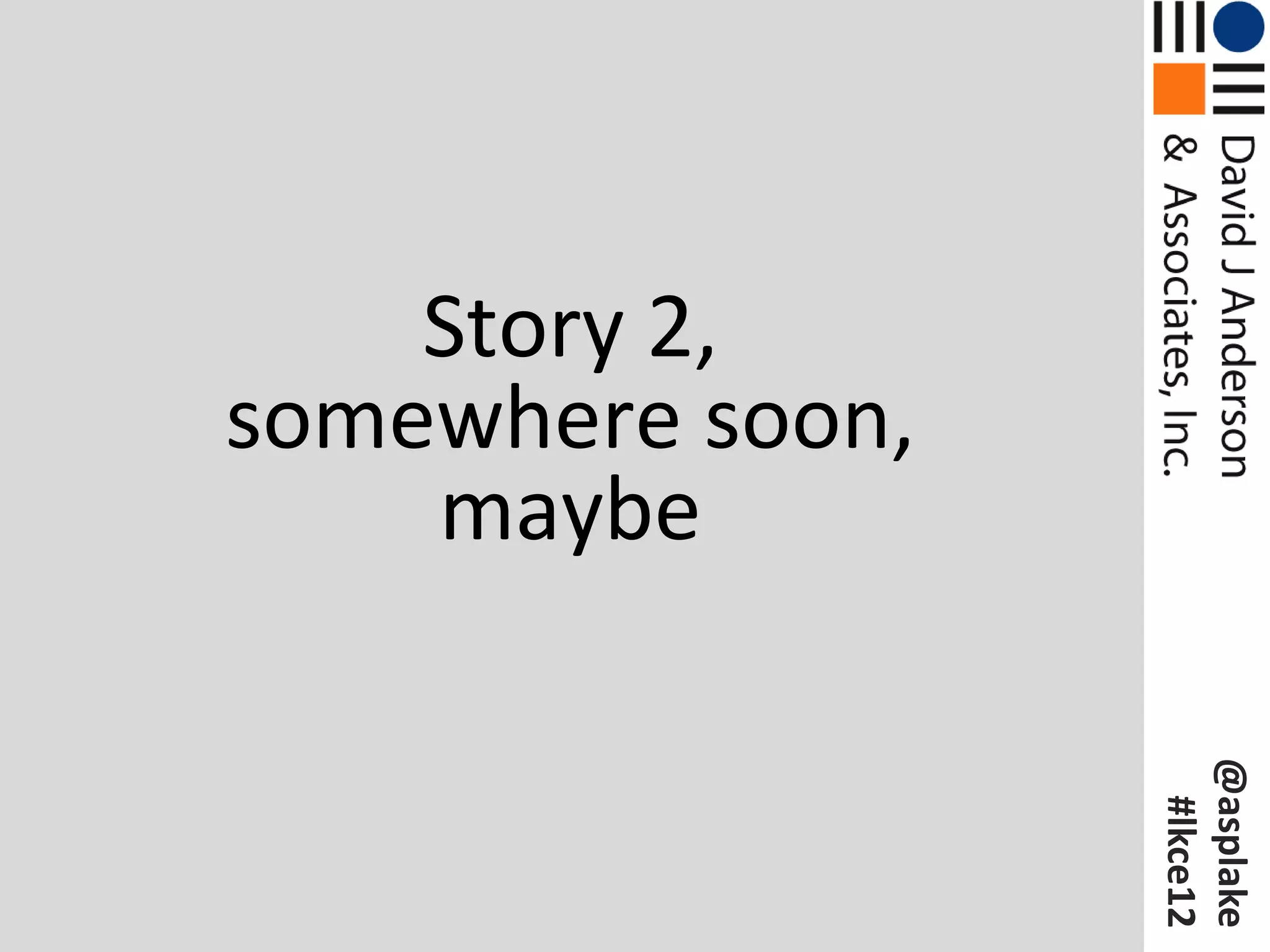 Story 2,
somewhere soon,
    maybe




                  @asplake
                   #lkce12
 