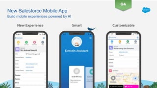 New Salesforce Mobile App
Build mobile experiences powered by AI
 