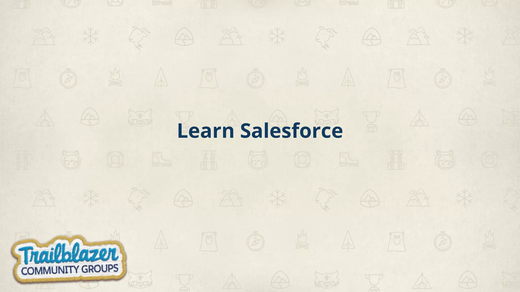 Learn Salesforce
 