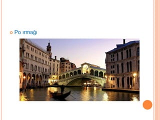  Po ırmağı 
 