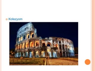  Kolezyom 
 