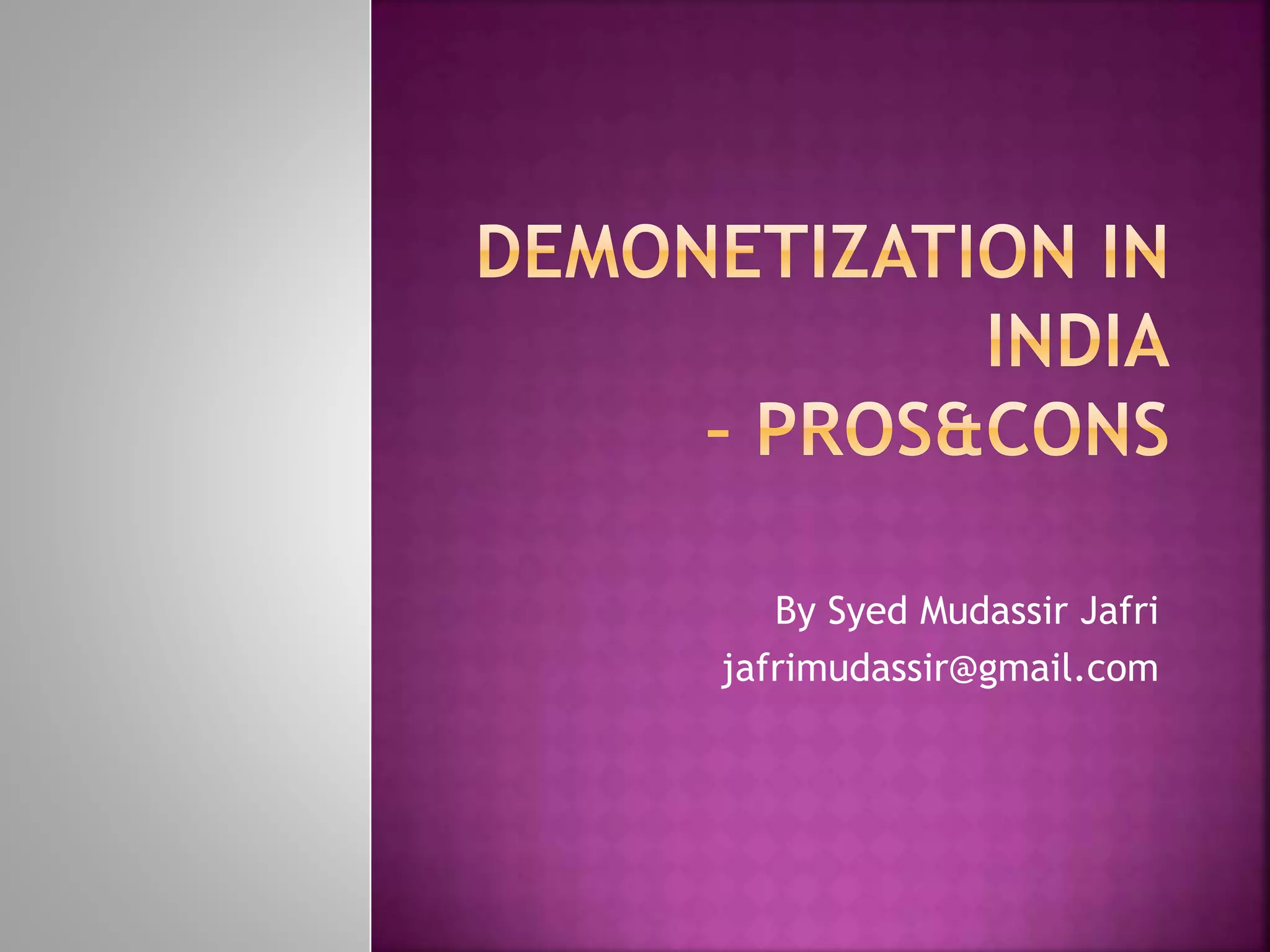 Demonetization in India - Pros and Cons | PPTX