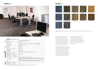 10 11
851 | romeo 852 | alpha
854 | oscar853 | bravo
856 | kilo855 | uniform
857 | lima
862 | tango
858 | golf 861 | echo
859 | sierra 860 | zulu
especificaciones técnicas
Descripción Moqueta en losetas en bucle de diferentes alturas
/ Dimensiones / losetas por caja 50cm x 50cm / 16 losetas por caja
Espesor total 7,5mm + 10%
Método de instalación Instalación en el mismo sentido, en damero continuo o damero contrapuesto
Composición de la fibra 100% Poliamida Universal 6,6
Sistema de tintura Tintado en masa
. Peso de la fibra 540gsm + 10%
Peso total 4,155gsm + 10%
Densidad de las puntadas Puntadas por m2
236,400 /m2
+ 10%
Primera capa revés Poliéster
Segunda capa revés Bitúmen y soft back
G Aplicación EN 1307 Clase 33, adecuado para cualquier tipo de aplicación con tráfico intenso
2 Estabilidad dimensional EN 986 <0.2 %
g Resistencia sillas con ruedas EN 985 Mínimo valor R: > 2.4
p Resistencia a la luz EN ISO 105-B02 >5
s Reducción sonido impacto ISO 140-8 25dB
L Resistencia eléctrica EN 10965 & EN1815 <1 x 109
Ω: Estática disipativa. Voltaje a través de la masa < 2kV.
Impacto medioambiental
Los materiales empleados para la elaboración de las losetas de moqueta Tessera presentan unos reducidos niveles
de compuestos orgánicos volátiles (COV). Todas las losetas de moqueta Tessera se fabrican utilizando electricidad
100% verde.
Garantía
Inline tiene una garantía de 10 años, siempre y cuando la instalación la haya llevado a cabo de forma profesional una
empresa autorizada y el mantenimiento se haya realizado según los requisitos de Forbo en vigor.
7 Inline cumple la normativa EN 14041
T Reacción al fuego EN 13501-1 Bfl
s1
Z Resistencia al deslizamiento EN 13893 DS: > 0,30
Forbo Flooring se reserva el derecho a mejorar las características de sus productos sin previo aviso. Excepto en caso de error u omisión.
La nueva generación de losetas de moqueta
Tessera Inline, es un ejemplo de la nueva
concepción del diseño lineal. Pensado
principalmente para el mercado de oficinas, el
diseño de la colección Inline va más allá de las
típicas rayas de las losetas de moqueta
tradicionales, ofreciendo una textura diferente y
rica y un marcado diseño direccional que
presenta una buena alternancia de tonos.
Esta “linealidad interrumpida” y combinación de
bucles de diferentes alturas crea un efecto visual
muy interesante para todo tipo de diseños de
interiores. Además, este diseño consigue
disimular los bordes de las losetas. Inline es una
colección flexible, ideal para zonas de tráfico
intenso. Su innovadora composición garantiza
un excelente nivel de resistencia al desgaste y
conservación del aspecto original. Esta gama,
compuesta por 12 tonos, presenta una fuerte
influencia de los diseños y texturas
internacionales y complementa a la perfección
los espacios de oficinas contemporáneos.
Tessera Inline se fabrica a partir de hilo de nailon
6,6, que presenta un elevado contenido
reciclado, en la línea de nuestro compromiso
medioambiental.
Importante: la representación digital puede variar ligeramente del producto original. Para comprobar el efecto real, solicite una muestra.
 