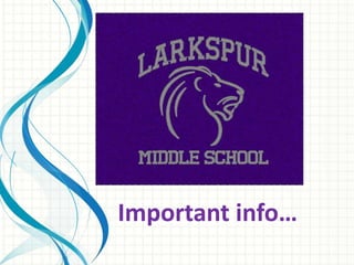 Important info… 
 