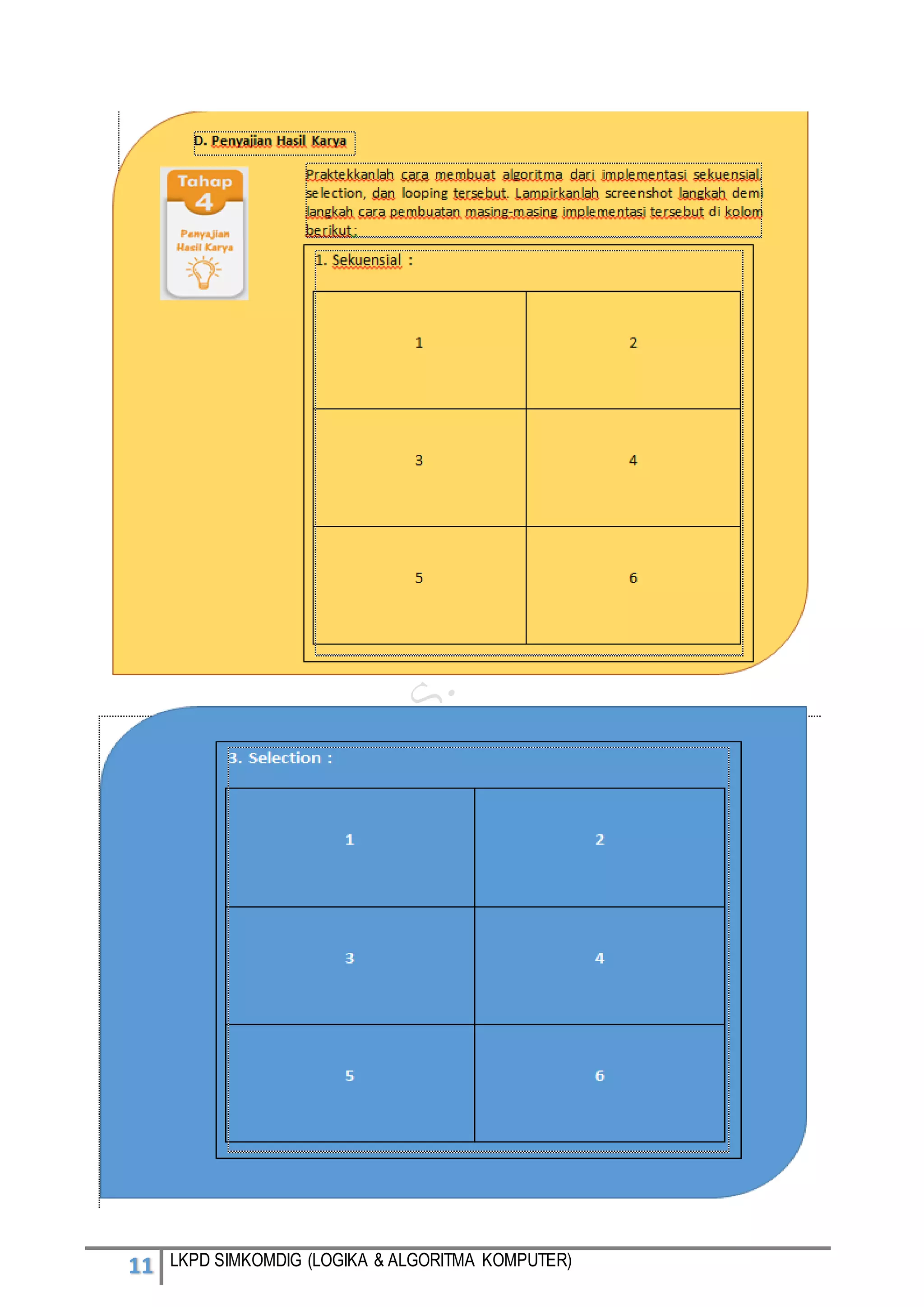 11 LKPD SIMKOMDIG (LOGIKA & ALGORITMA KOMPUTER)
 