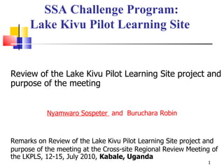 SSA Challenge Program: Lake Kivu Pilot Learning Site   ,[object Object],[object Object],[object Object]