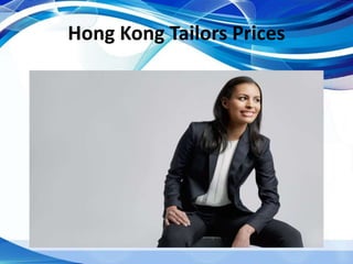 Hong Kong Tailors Prices
 