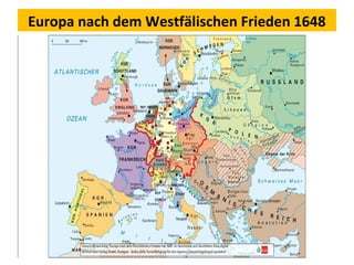 Europa nach dem Westfälischen Frieden 1648
 
