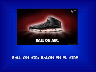 BALL ON AIR: BALON EN EL AIRE