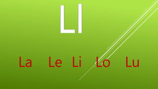 La Le Li Lo Lu
 