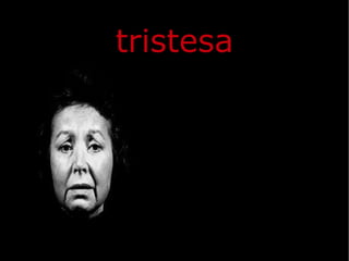 tristesa 