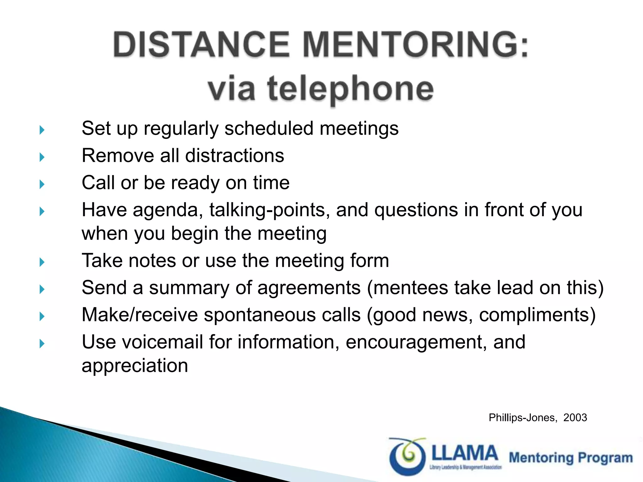 BENEFITS:  menteeClarity  Unthreatening environmentImproved networking Practical advice  Opportunity to be challenged Transfer of knowledge Having a role modelClutterbuck, 2003