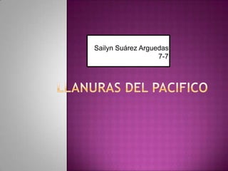 Sailyn Suárez Arguedas
7-7
 