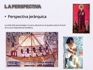 L A LLUM La il·lusòria representacióLa llum ordena la mirada, destaca unes coses i n’amaga unes altres, fent veure allò que més li interessa a l’artista.La llum  és un element cabdal del quadre, però també ho són les ombres. Normalment els quadres són una combinació de llum i ombres.La llum modela la figura i ajuda a donar volum, a través dels efectes del clarobscur (contrast entre zones il·luminades i fosques)