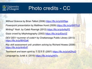 Photo credits - CC
Without Science by Brian Talbot (2006) https://flic.kr/p/bW9ge
Powerpoint presentation by Matthew Hurst...