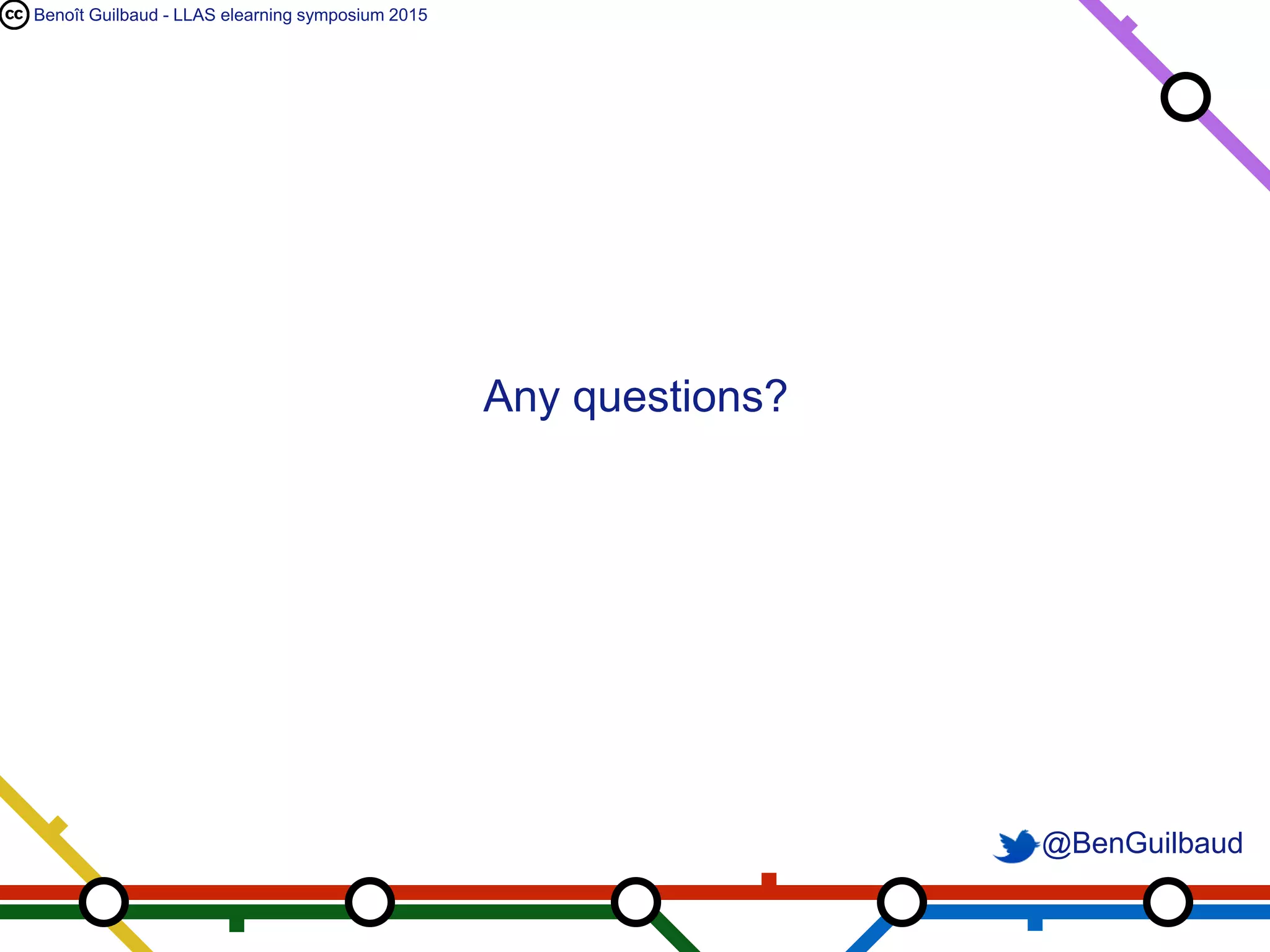 Benoît Guilbaud - LLAS elearning symposium 2015
Any questions?
@BenGuilbaud
 