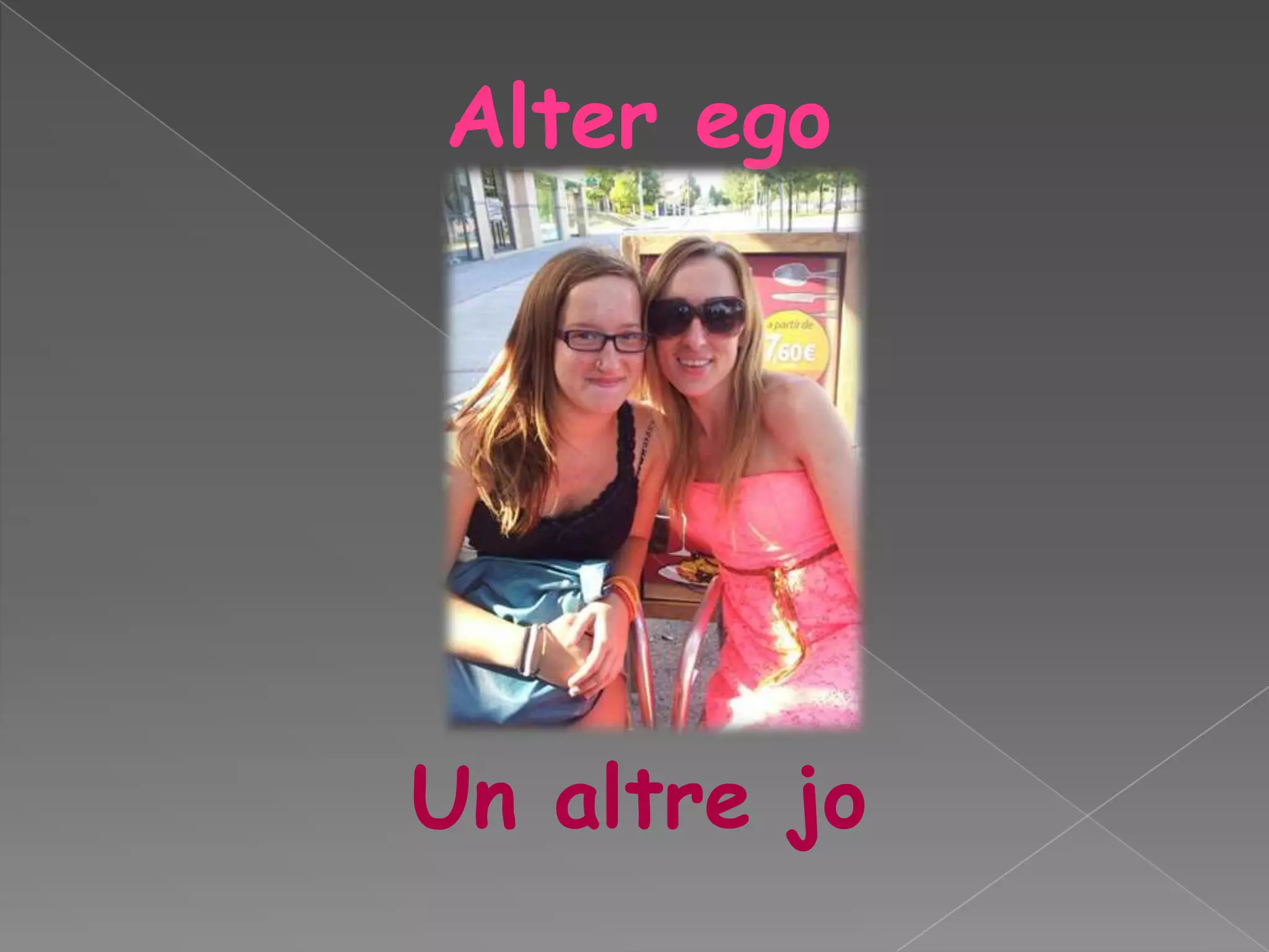 Alter ego

Un altre jo

 