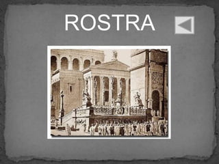 ROSTRA
 