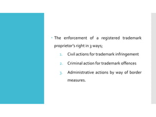 LLB408 TRADEMARK ENFORCEMENT.pptx - International Trademark Law Enforcement