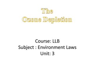 Course: LLB
Subject : Environment Laws
Unit: 3
Course: LLB
Subject : Environment Laws
Unit: 3
 
