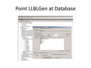 Point LLBLGen at Database