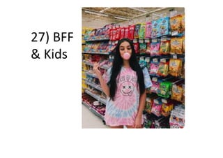 27)	BFF		
&	Kids	
 